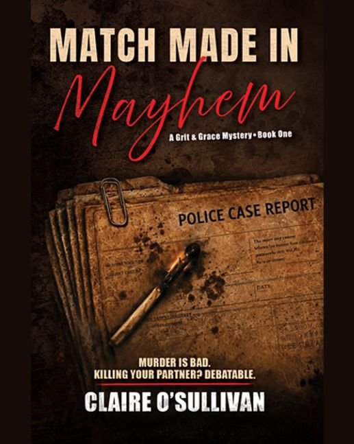Match Made in Mayhem: A Grit & Grace Mystery, Book One