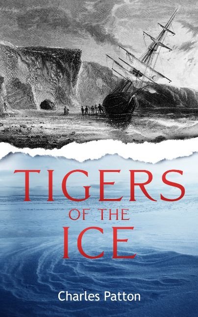 Tigers of the Ice: Dr. Elisha Kane's Harrowing struggle to survive in the Arctic